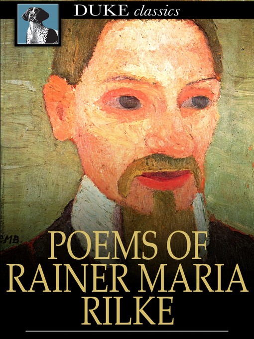 Ranier Maria Rilke创作的Poems of Rainer Maria Rilke作品的详细信息 - 可供借阅